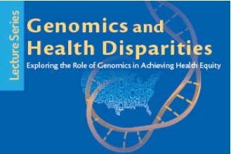 基因组学和健康差异讲座系列