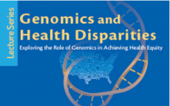 基因组学和健康差异讲座系列
